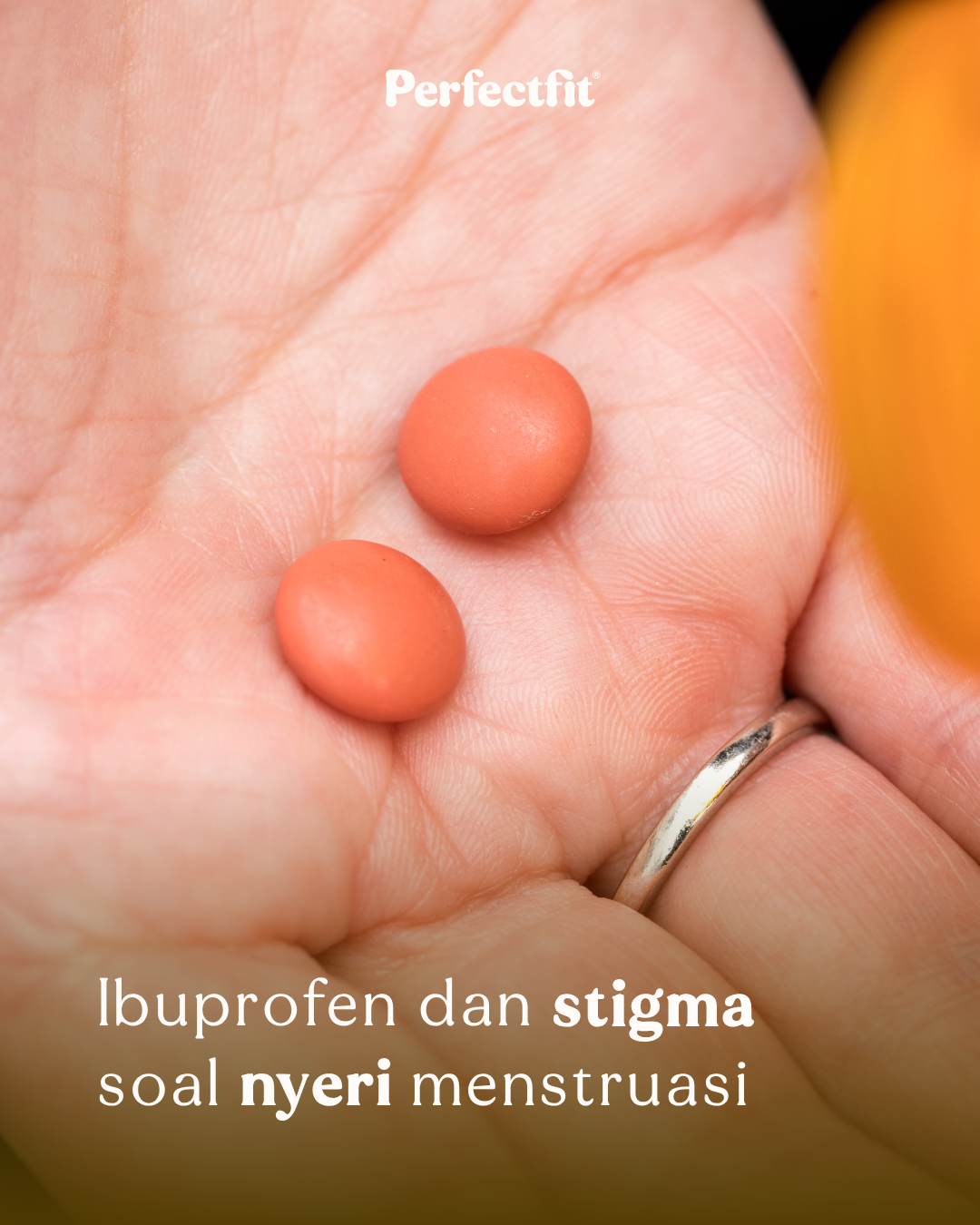 Konsumsi Ibuprofen saat Nyeri Menstruasi = Hakmu untuk Peduli pada Tubuh