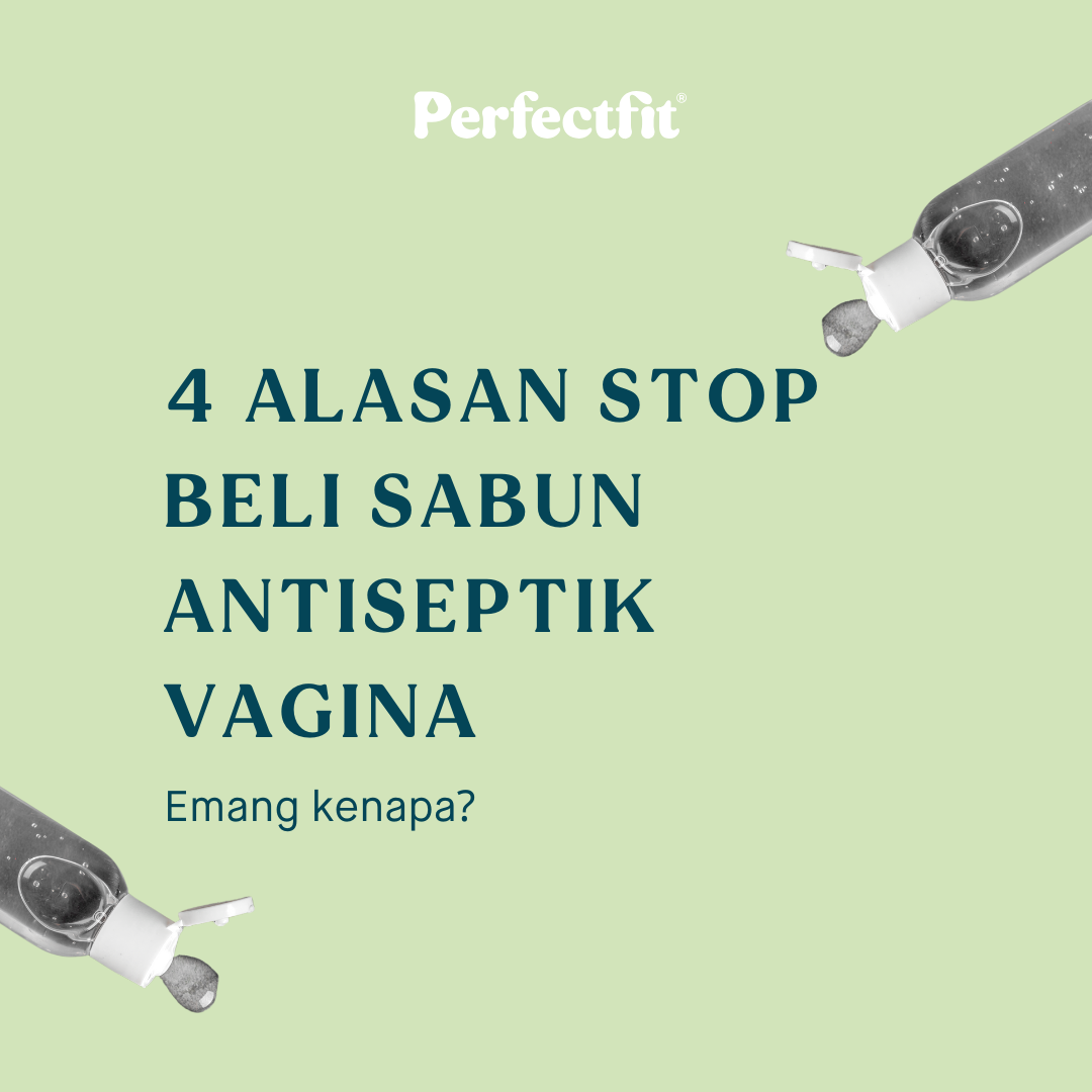 4 Alasan Stop Beli Sabun Antiseptik Vagina