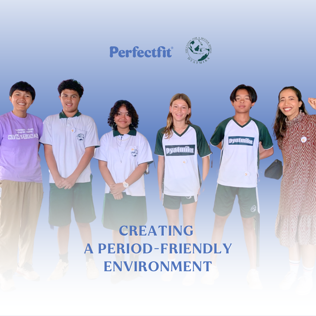 Creating a Period-Friendly Environment: Perfect Fit Partners with Dyatmika School Bali