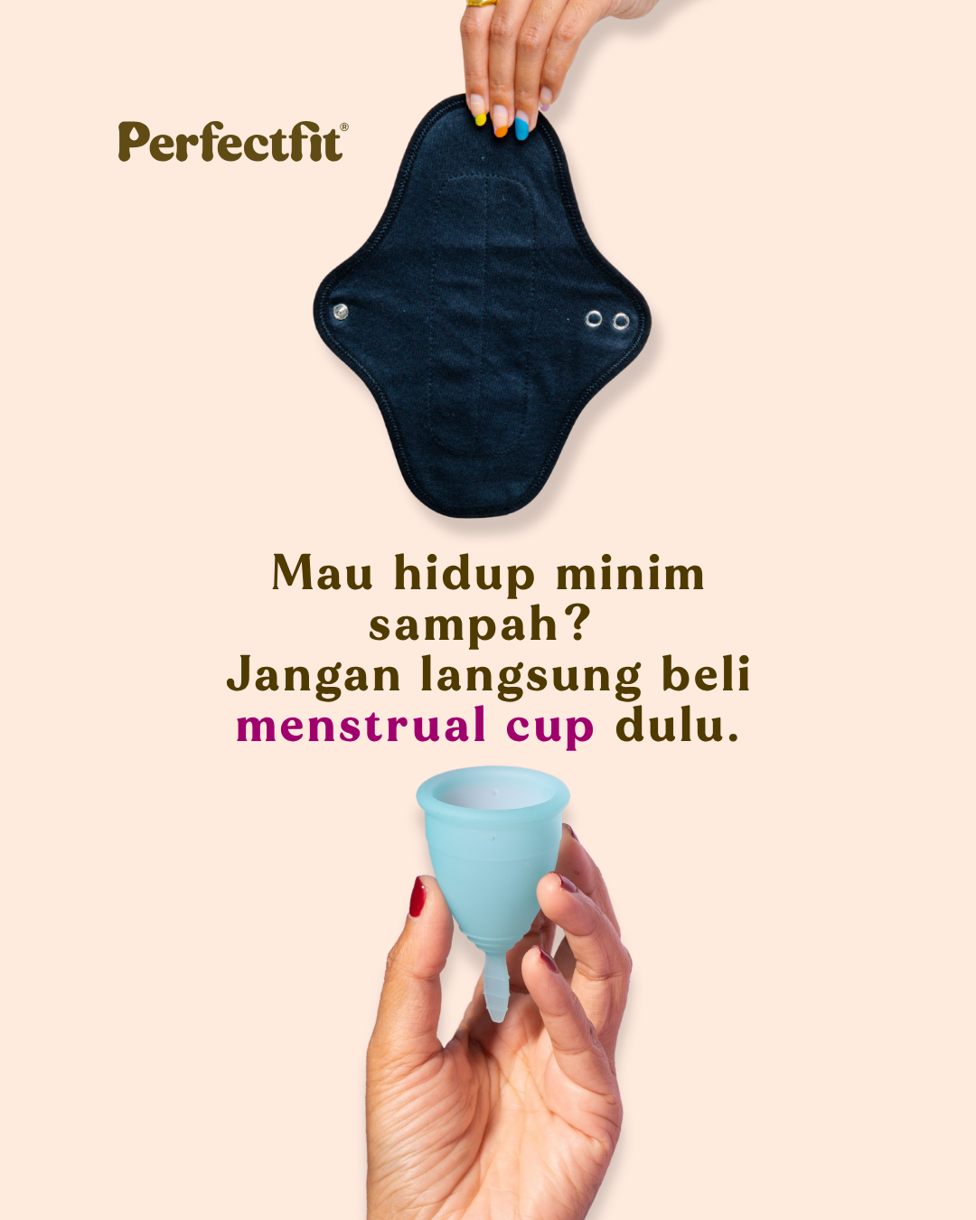 Menstrual Cup atau Pembalut Kain? Anggap Aja Lagi Milih Kacamata atau Contact Lens~