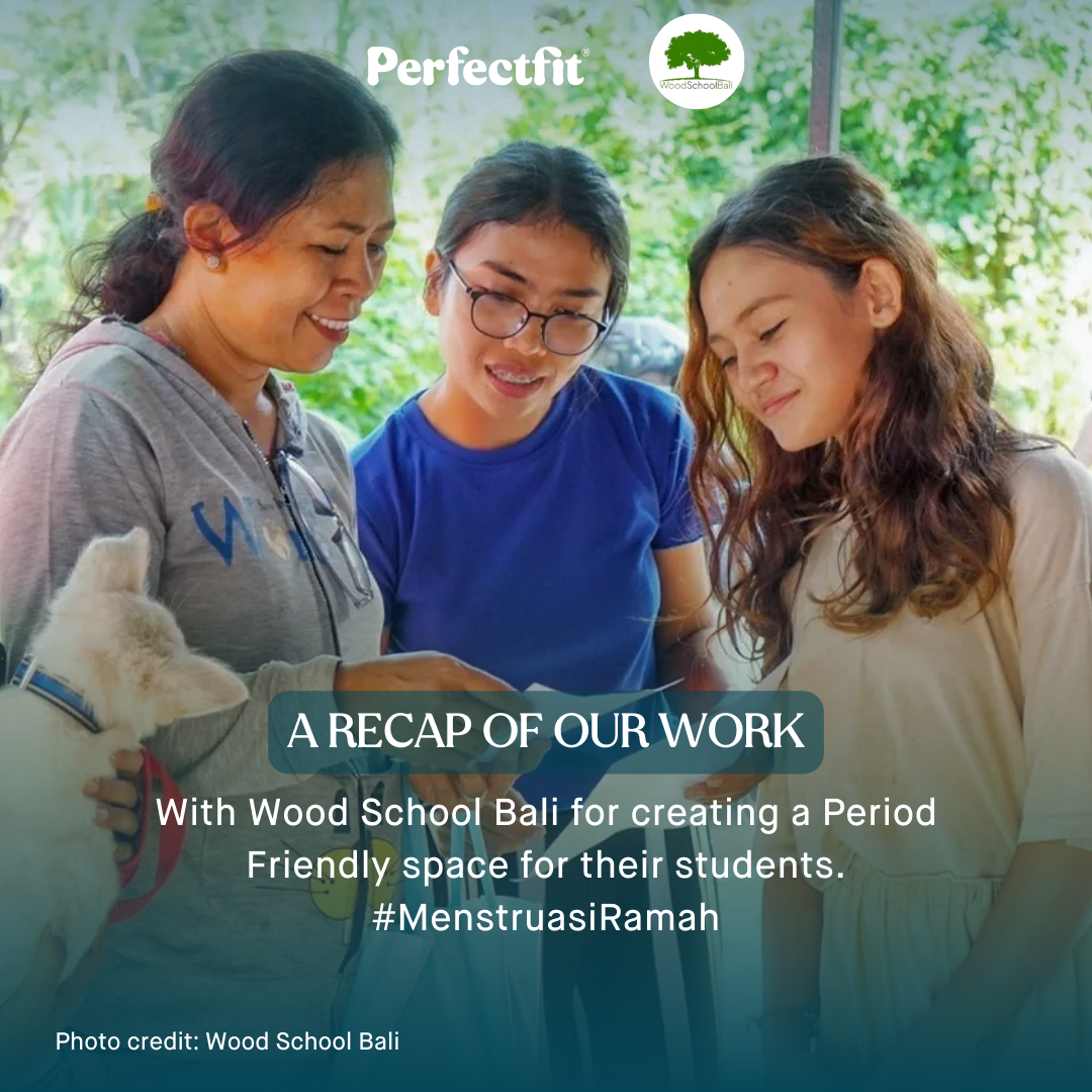 Perfect Fit and Wood School Bali: Partnering for Puberty Education and Student Wellbeing